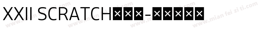 XXII SCRATCH转换器字体转换